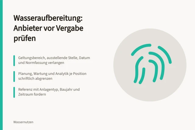 Prüfbogen zur Anbieterauswahl für Wasseraufbereitung mit Zertifikaten und Referenzen. Worauf prüfe ich Anbieter für Wasseraufbereitung vor der Vergabe?